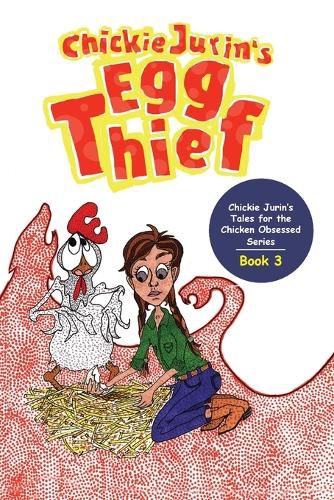 Cover image for Chickie Jurin's Egg Thief