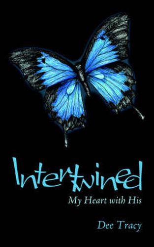 Cover image for Intertwined: My Heart with His