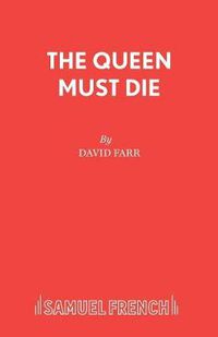 Cover image for The Queen Must Die