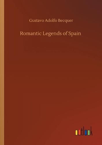 Cover image for Romantic Legends of Spain