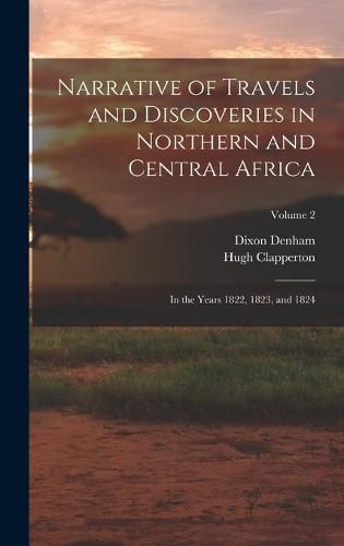 Cover image for Narrative of Travels and Discoveries in Northern and Central Africa