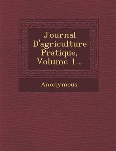 Cover image for Journal D'Agriculture Pratique, Volume 1...