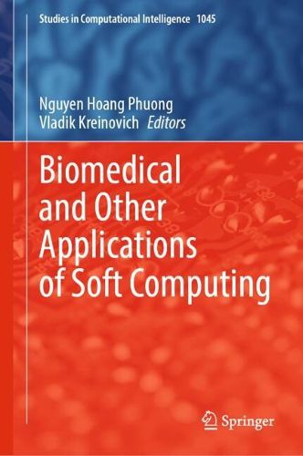Cover image for Biomedical and Other Applications of Soft Computing