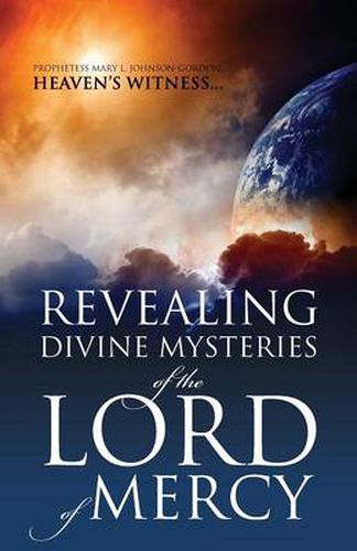 Cover image for REVEALING DIVINE MYSTERIES of the LORD of MERCY