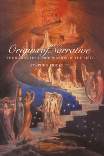 Cover image for Origins of Narrative: The Romantic Appropriation of the Bible