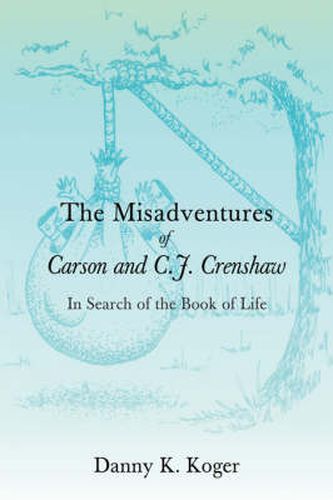 Cover image for The Misadventures of Carson and C.J. Crenshaw