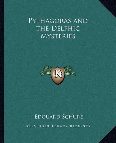 Pythagoras and the Delphic Mysteries