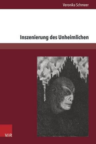 Cover image for Inszenierung Des Unheimlichen: Prag ALS Topos - Buchillustrationen Der Deutschsprachigen Prager Moderne (1914-1925)