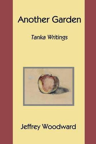 Cover image for Another Garden: Tanka Writings