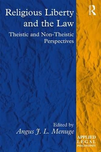 Cover image for Religious Liberty and the Law: Theistic and Non-Theistic Perspectives