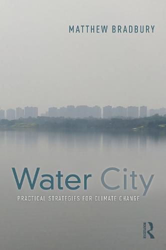 Cover image for Water City: Practical Strategies for Climate Change