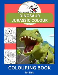 Cover image for Dinosaur Jurasssic Colour