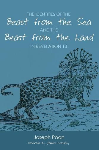 Cover image for The Identities of the Beast from the Sea and the Beast from the Land in Revelation 13