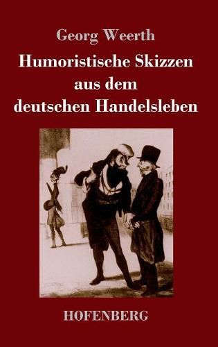 Cover image for Humoristische Skizzen aus dem deutschen Handelsleben