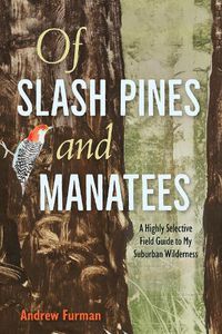 Cover image for Of Slash Pines and Manatees