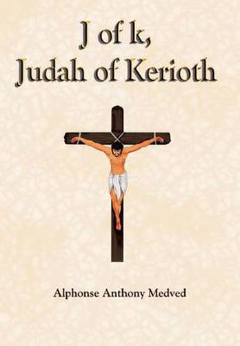 Cover image for J of k, Judah of Kerioth