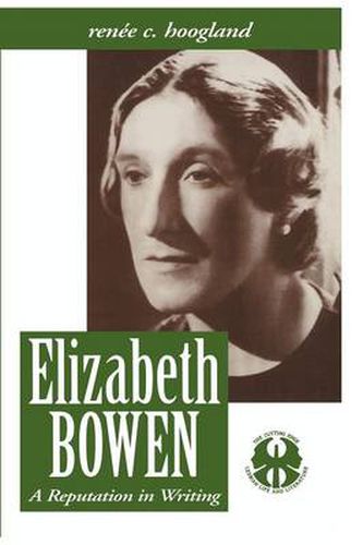 Elizabeth Bowen: A Reputation in Writing