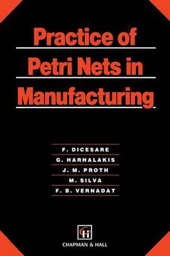 Practice of Petri Nets in Manufacturing