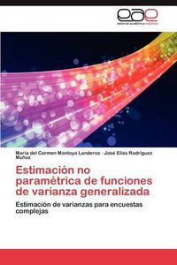 Cover image for Estimacion No Parametrica de Funciones de Varianza Generalizada