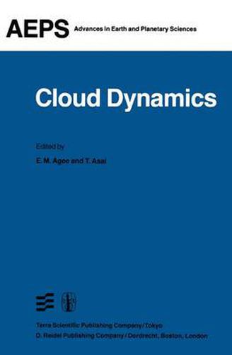 Cover image for Cloud Dynamics: Proceedings of a Symposium held at the Third General Assembly of IAMAP, Hamburg, West Germany, 17-28 August, 1981