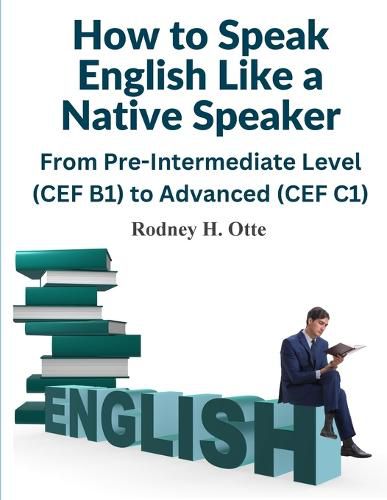 Cover image for How to Speak English Like a Native Speaker