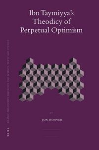 Cover image for Ibn Taymiyya's Theodicy of Perpetual Optimism