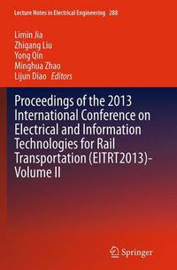 Cover image for Proceedings of the 2013 International Conference on Electrical and Information Technologies for Rail Transportation (EITRT2013)-Volume II