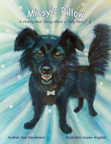 Cover image for Missy's Pillow: A Mostly Real Story about a Very Real Dog