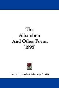 Cover image for The Alhambra: And Other Poems (1898)