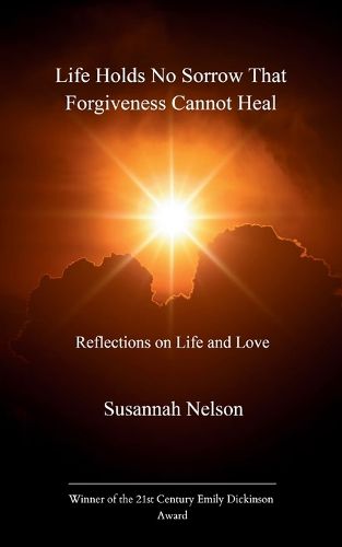Cover image for Life Holds No Sorrow that Forgiveness Cannot Heal