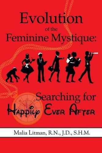 Cover image for Evolution of the Feminine Mystique: Searching for Happily Ever After