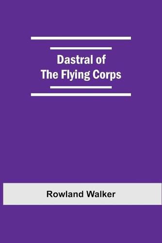 Cover image for Dastral Of The Flying Corps