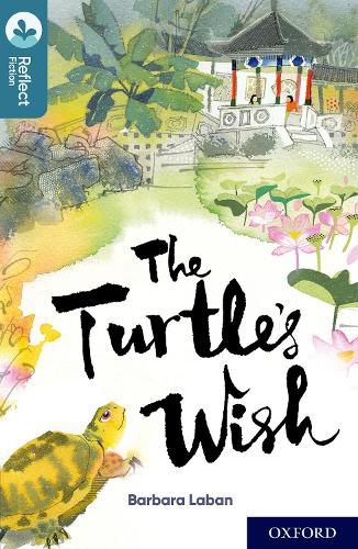 Cover image for Oxford Reading Tree TreeTops Reflect: Oxford Level 19: The Turtle's Wish