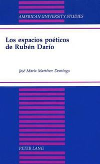 Cover image for Los Espacios Poeticos de Ruben Dario