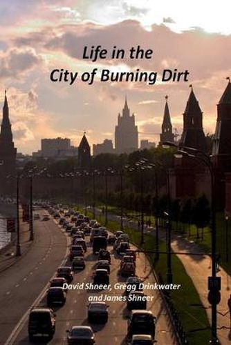 Cover image for Life in the City of Burning Dirt