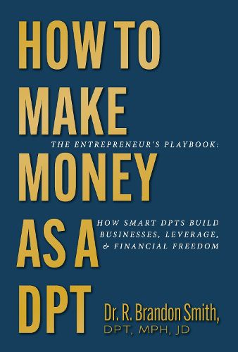 Cover image for How To Make Money As A DPT