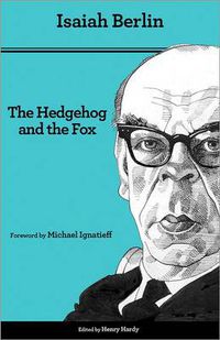 Cover image for The Hedgehog and the Fox: An Essay on Tolstoy's View of History - Second Edition
