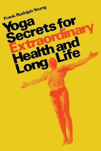 Cover image for Yoga secrets for extraordinary health and long life