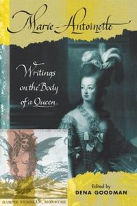 Cover image for Marie Antoinette: Writings on the Body of a Queen