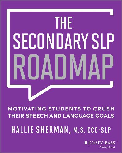 Cover image for The Secondary SLP Roadmap