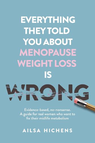 Cover image for Everything They Told You About Menopause Weight Loss is Wrong
