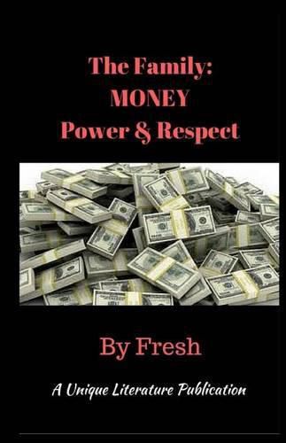 Cover image for The Family: MONEY Power & Respect