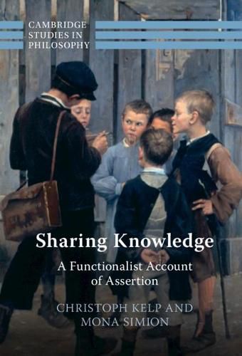 Cover image for Sharing Knowledge: A Functionalist Account of Assertion