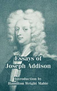 Cover image for Essays of Joseph Addison