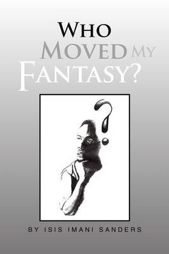 Cover image for Who Moved My Fantasy?