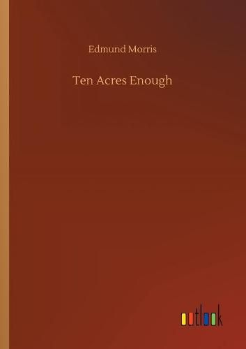 Cover image for Ten Acres Enough