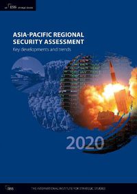 Cover image for Asia-Pacific Regional Security Assessment 2020: Key Developments and Trends