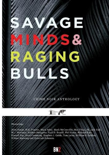 Cover image for Savage Minds & Raging Bulls