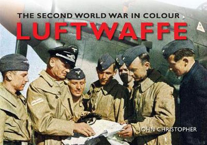 Cover image for Luftwaffe The Second World War in Colour