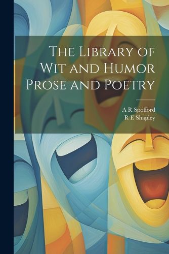 Cover image for The Library of wit and Humor Prose and Poetry